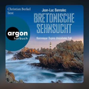 Mein aktuelles Hörbuch bei Tidal: Bretonische Sehnsucht von Jean-Luc Bannalec